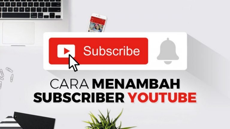 Cara Menambah Subscriber YouTube